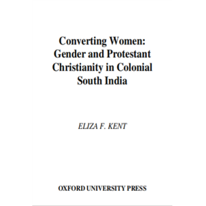 Converting Women Gender and Protestant Christianit